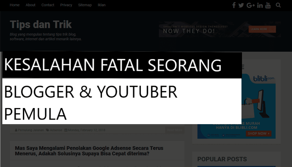 Kesalahan Fatal bagi Seorang Blogger dan Youtuber Pemula